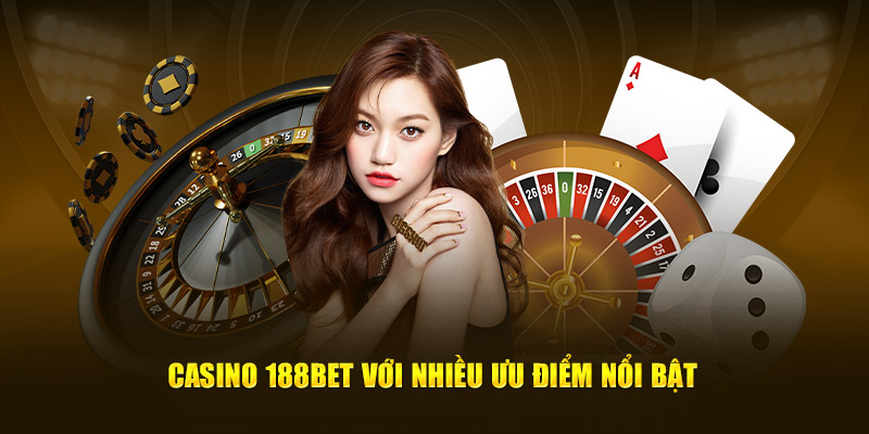 Trò chơi casino live tại 188Bet bao gồm nhiều loại