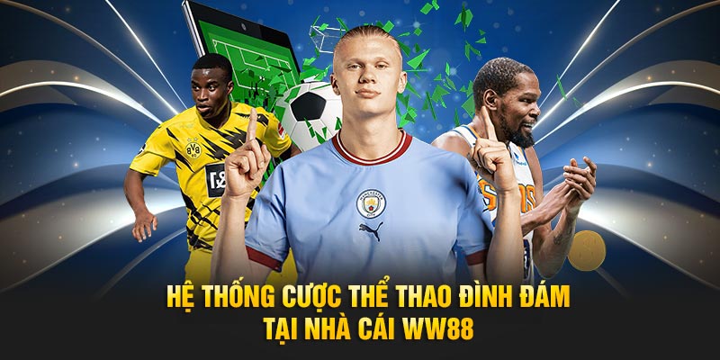 Cược thể thao bùng cháy ww88