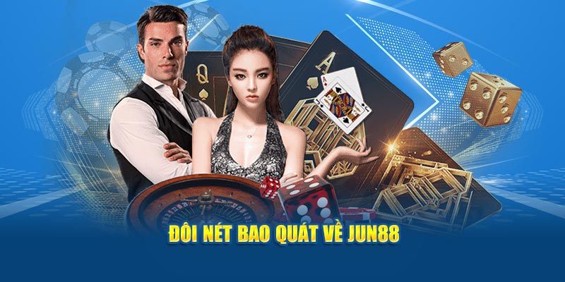 Giới thiệu về nhà cái jun88 hình thành như thế nào